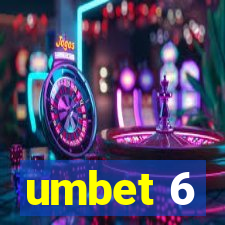 umbet 6